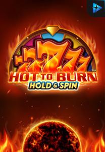 Bocoran RTP Slot Hot to Burn Hold and Spin di SIHOKI